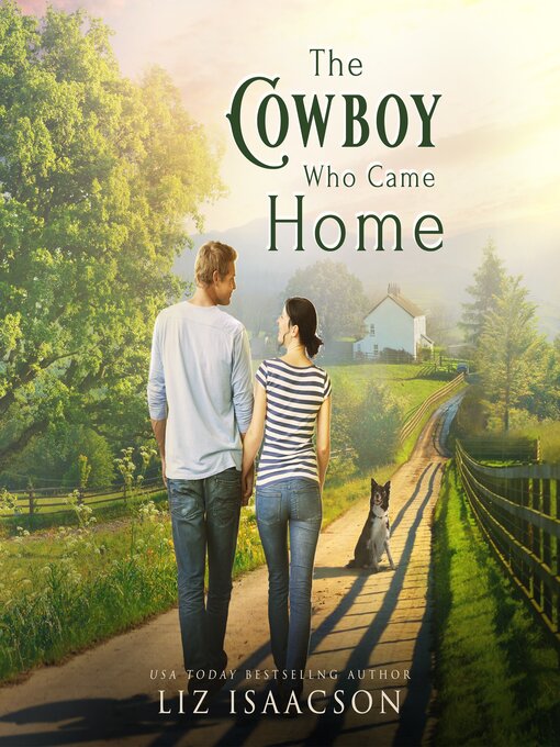 Title details for The Cowboy Who Came Home by Liz Isaacson - Wait list